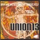 Capa do Álbum "Why Are We Destroying Ourselves ?", de Union 13