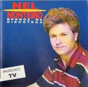 Portada de Álbum "Bronca Na Discoteca", de Nel Monteiro