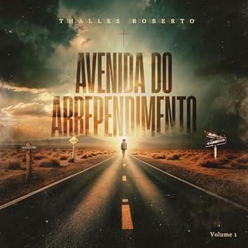 Portada del álbum "Avenida do Arrependimento (Vol. 1)", de Thalles Roberto