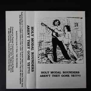 Portada de Álbum "Aren't They Gone Yet?", de Holy Modal Rounders