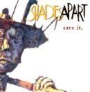 Portada de Álbum "Save It", de Shades Apart
