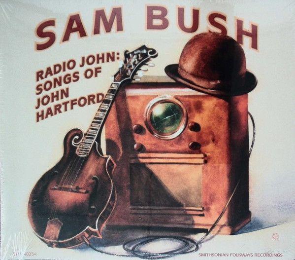 Capa do Álbum "Radio John Songs Of John Hartford", de Sam Bush