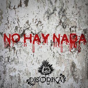 Portada de Sencillo/EP "No Hay Nada", de Disodika