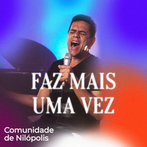 Capa do álbum "Faz Mais Uma Vez", de Comunidade de Nilópolis