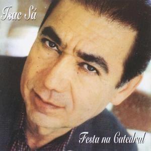 Portada de Álbum "Festa Na Catedral ", de Isac Sá