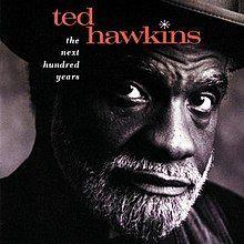 Portada de Álbum "The Next Hundred Years", de Ted Hawkins