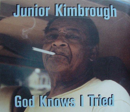 Capa do Álbum "God Knows I Tried", de Junior Kimbrough