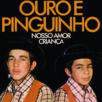 Portada de Álbum "Nosso Amor Criança", de Ouro e Pinguinho