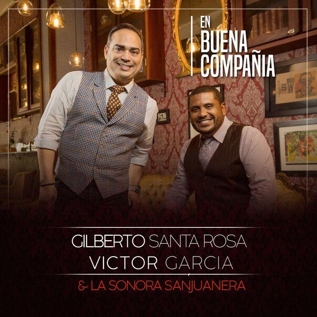 Portada de Álbum "En Buena Compañia", de Gilberto Santa Rosa