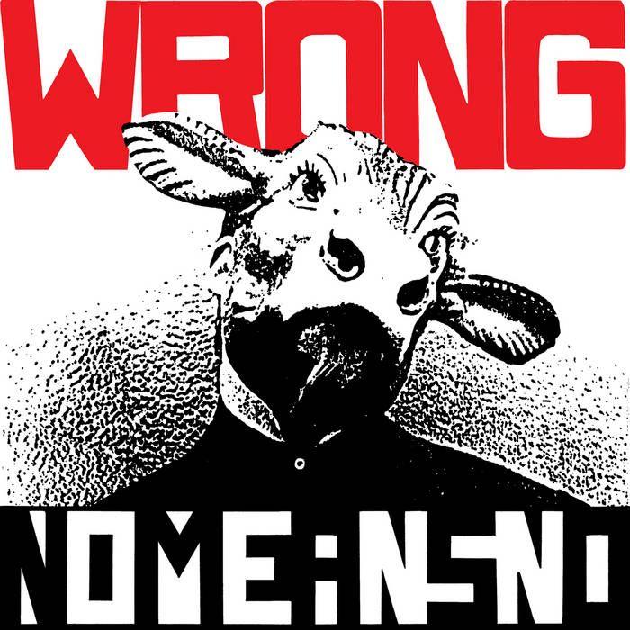Portada del álbum "Wrong", de NoMeansNo