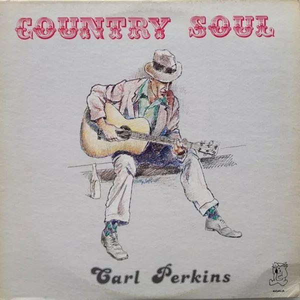 Portada de Álbum "Country Soul", de Carl Perkins