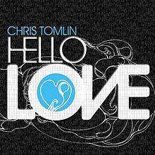 Capa do Álbum "Hello Love", de Chris Tomlin