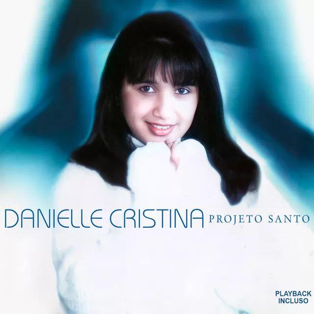 Portada de Álbum "Projeto Santo", de Danielle Cristina