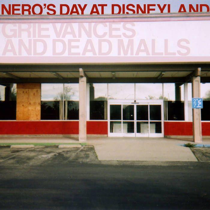 Portada de Álbum "Grievances and Dead Malls", de Nero's Day At Disneyland