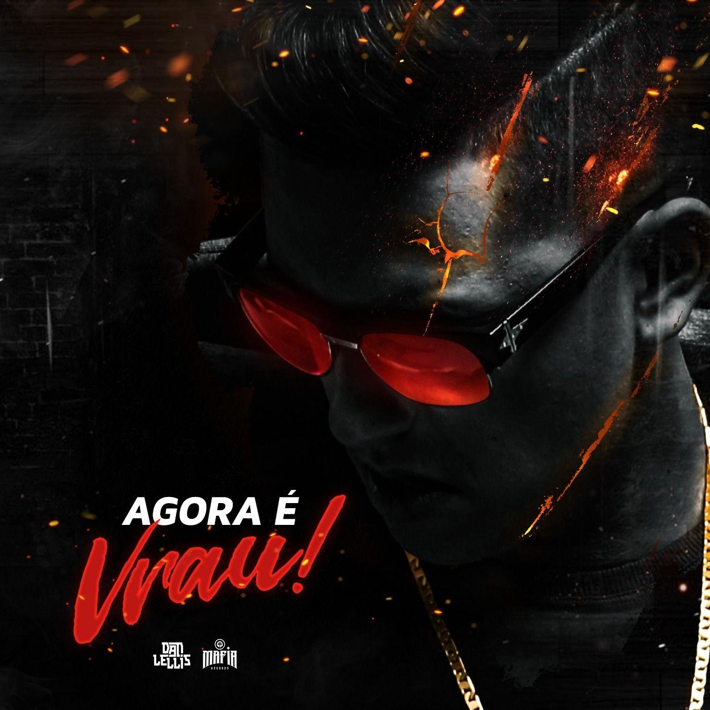 Portada de Álbum "Agora É Vrau!", de Dan Lellis