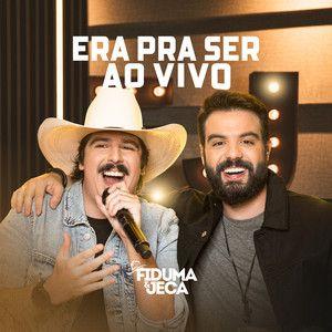 Capa do Álbum "Era Pra Ser (Ao Vivo)", de Fiduma & Jeca