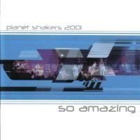 Portada del álbum "So Amazing", de Planetshakers