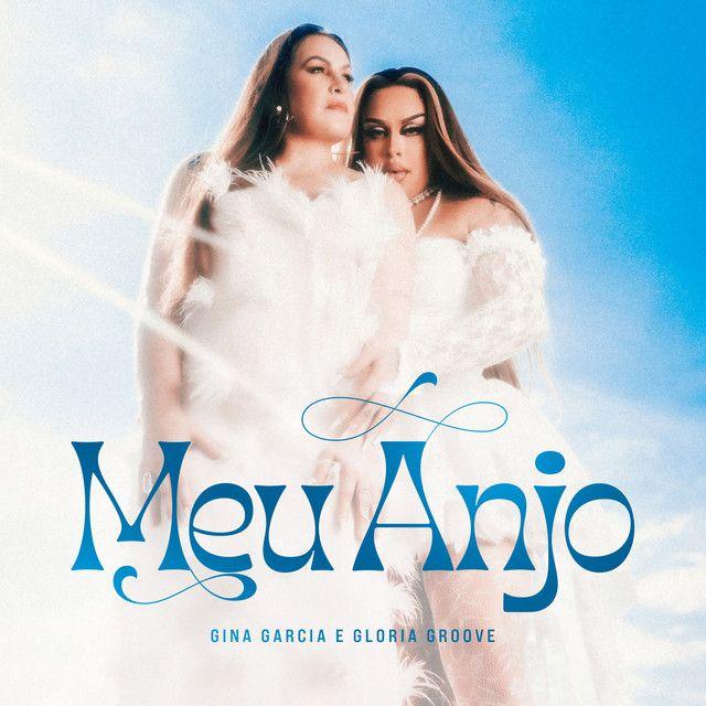 Portada de Sencillo/EP "Meu Anjo (part. Gloria Groove)", de Gina Garcia