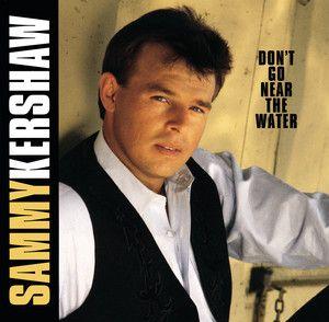 Portada de Álbum "Don't Go Near The Water", de Sammy Kershaw