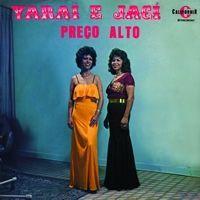 Portada de Álbum "Preço Alto", de Yaraí e Jací