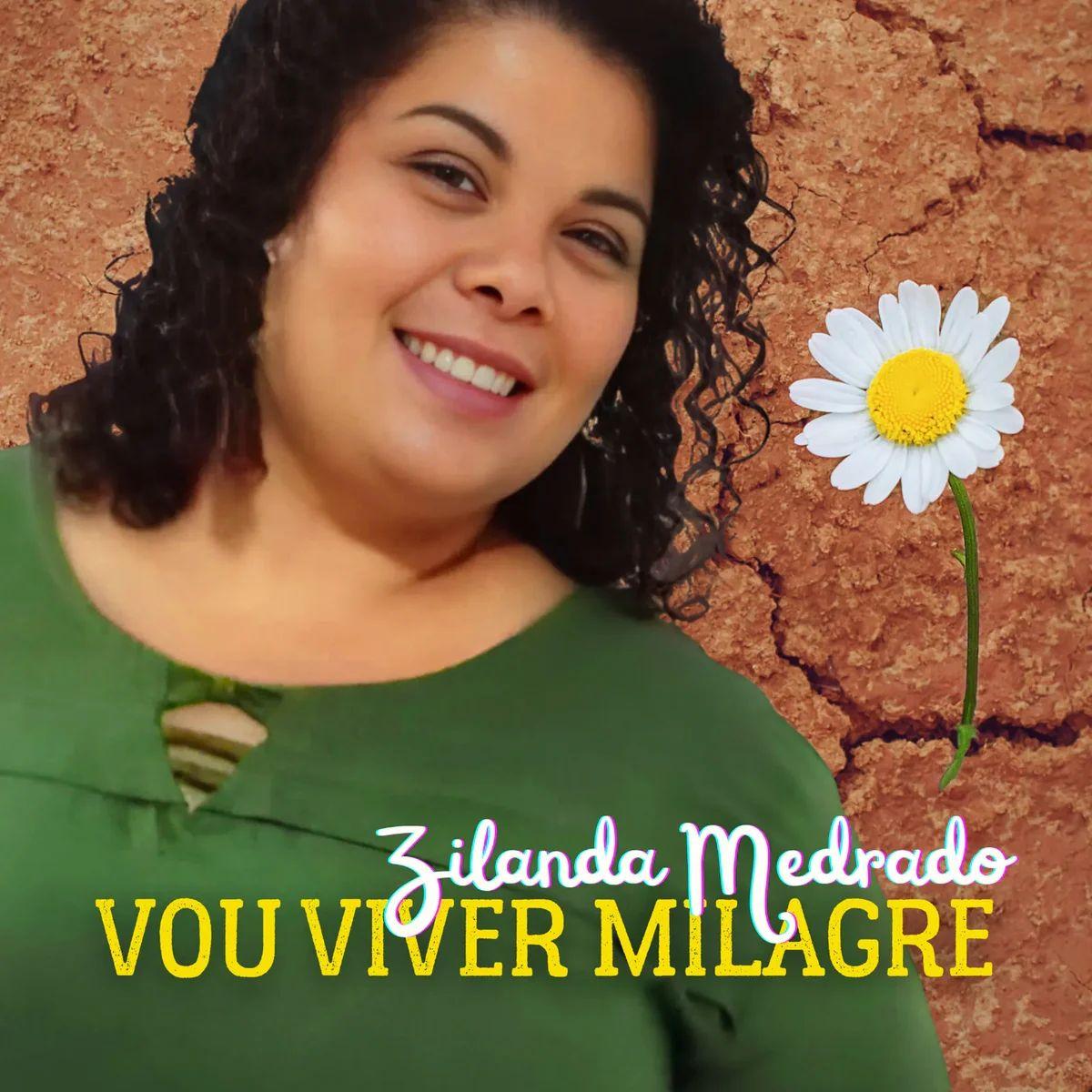 Portada de Álbum "Vou Viver Milagre", de Zilanda Medrado
