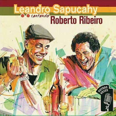 Portada de Álbum "Cantando Roberto Ribeiro", de Leandro Sapucahy