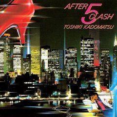 Portada de Álbum "After 5 Clash", de Toshiki Kadomatsu