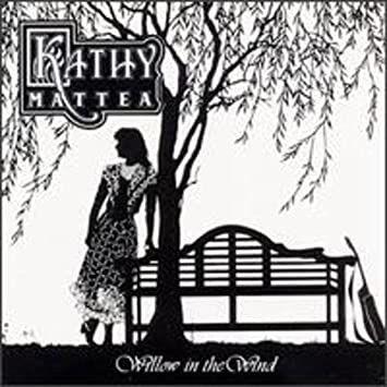Capa do álbum "Willow In The Wind", de Kathy Mattea