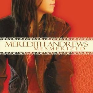 Portada de Álbum "Mesmerized", de Meredith Andrews