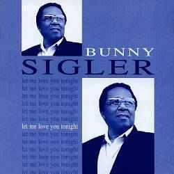 Portada de Álbum "Let Me Love You Tonight", de Bunny Sigler