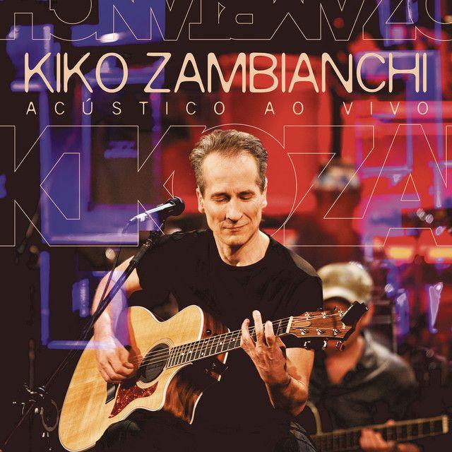 Portada de Álbum "Acústico Ao Vivo", de Kiko Zambianchi