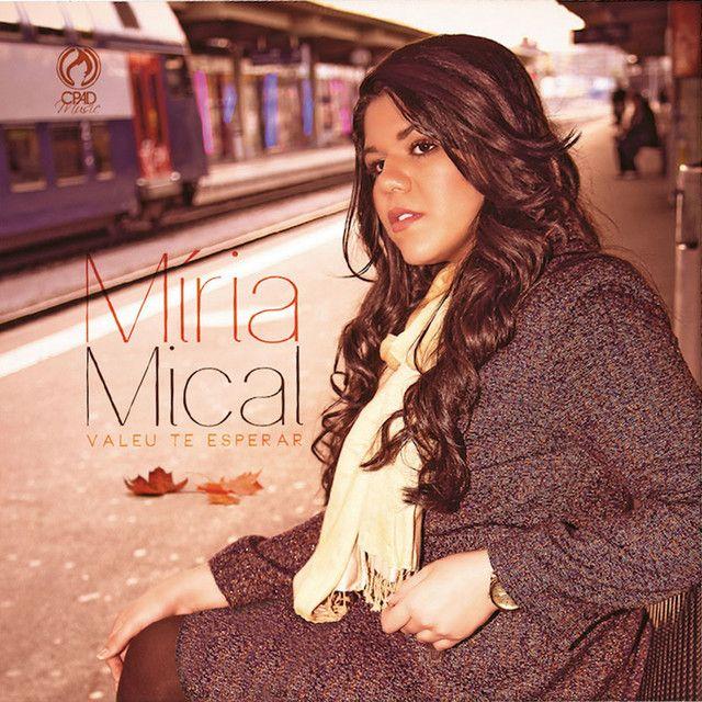 Portada de Álbum "Valeu Te Esperar", de Miria Mical