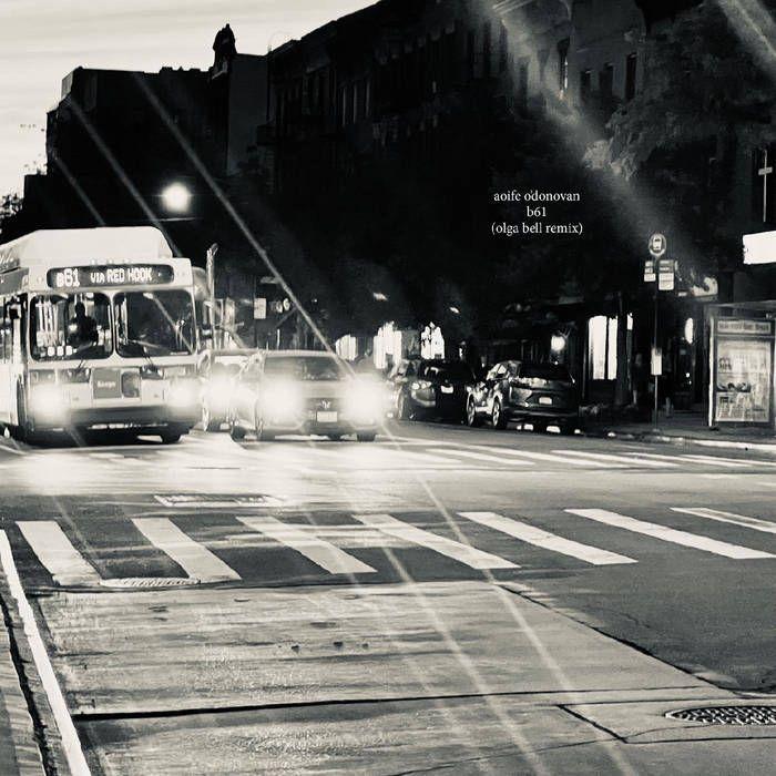 Single/EP cover of "B61 (Olga Bell Remix)" by Aoife O'Donovan