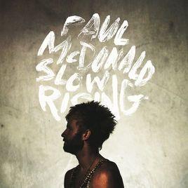 Single/EP cover of "Slow Rising" by Paul McDonald