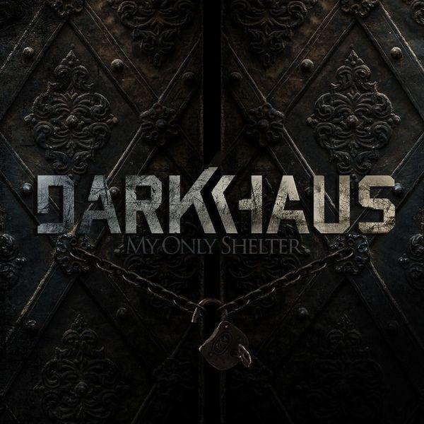 Capa do Álbum "My Only Shelter", de Darkhaus