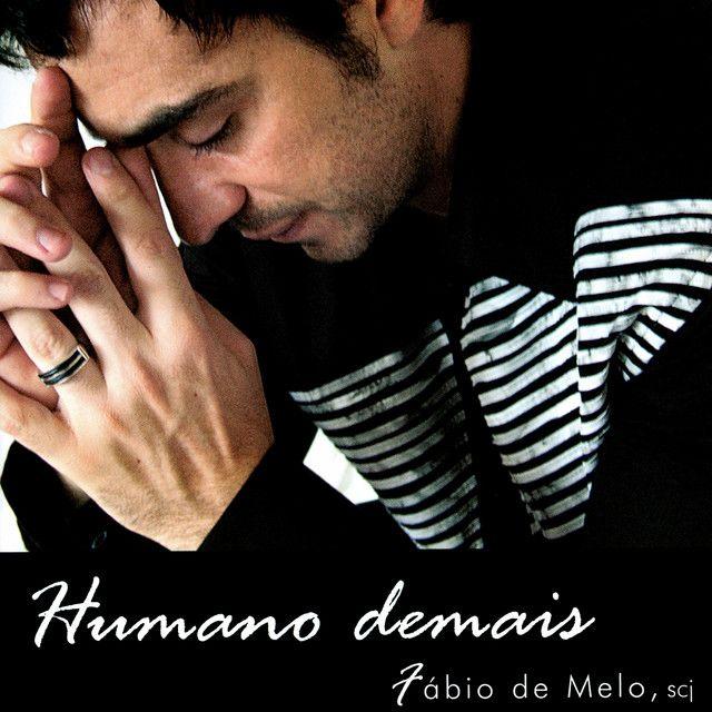Portada del álbum "Humano Demais", de Padre Fábio De Melo