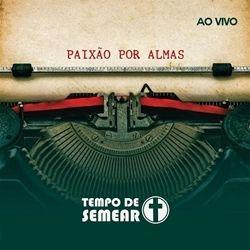 Portada de Álbum "Paixão por Almas", de Tempo de Semear