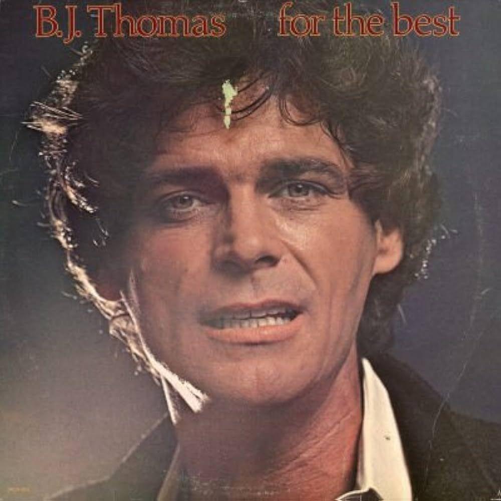 Album cover of "For The Best" by B.J. Thomas