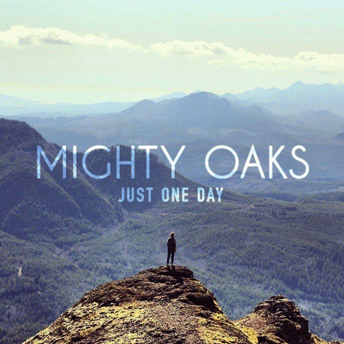 Portada de Sencillo/EP "Just One Day", de Mighty Oaks