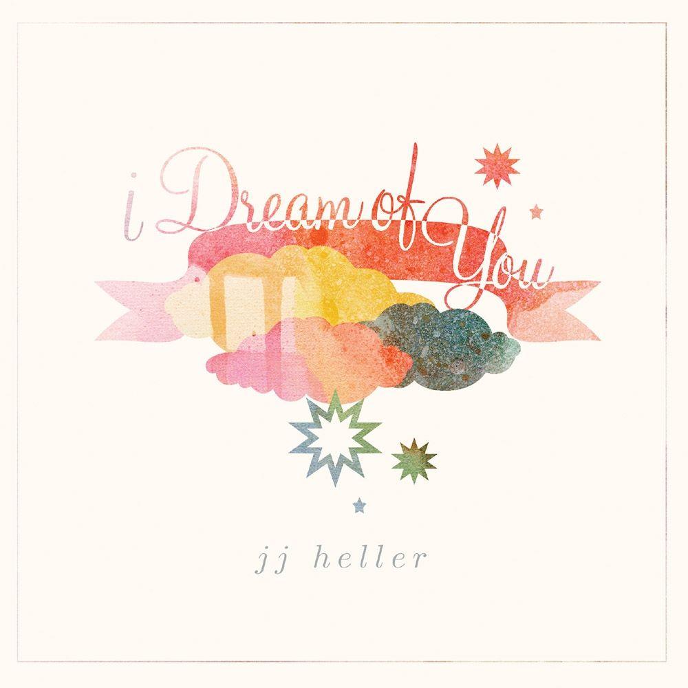 Portada de Álbum "I Dream of You ", de JJ Heller