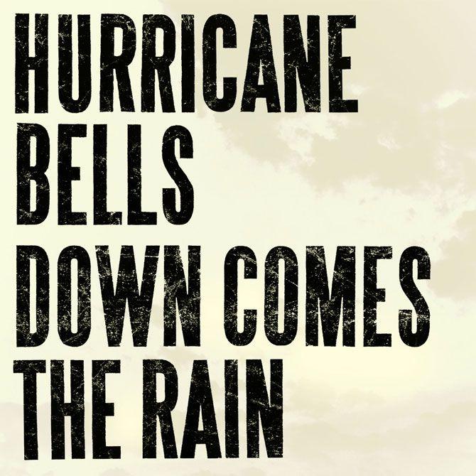Portada de Álbum "Down Comes The Rain", de Hurricane Bells