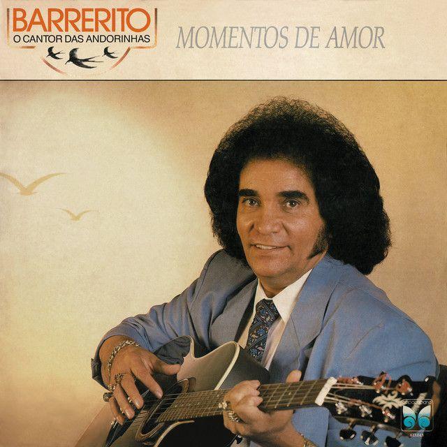 Capa do Álbum "Momentos de Amor ", de Barrerito