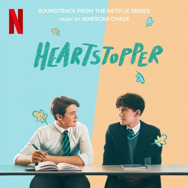 Album cover of "Heartstopper (Soundtrack From The Netflix Series)" by Adiescar Chase