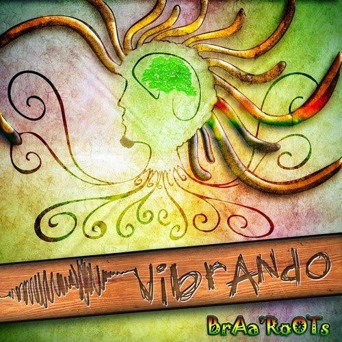 Portada de Álbum "Vibrando", de BrAa Roots