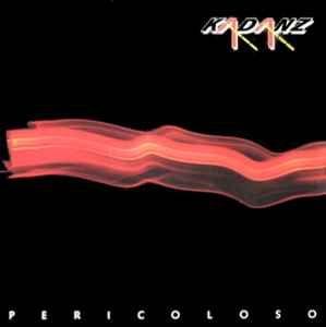 Capa do Álbum "Pericoloso", de Kadanz