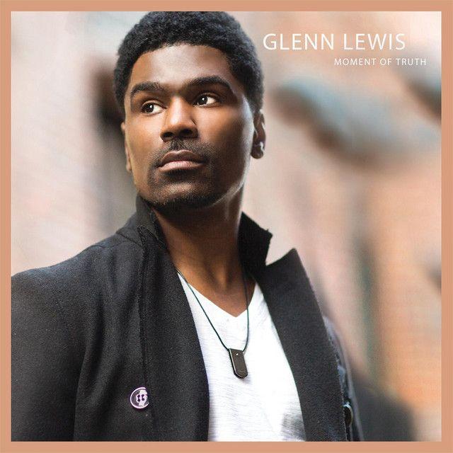 Album cover of "Moment Of Truth" by Glenn Lewis