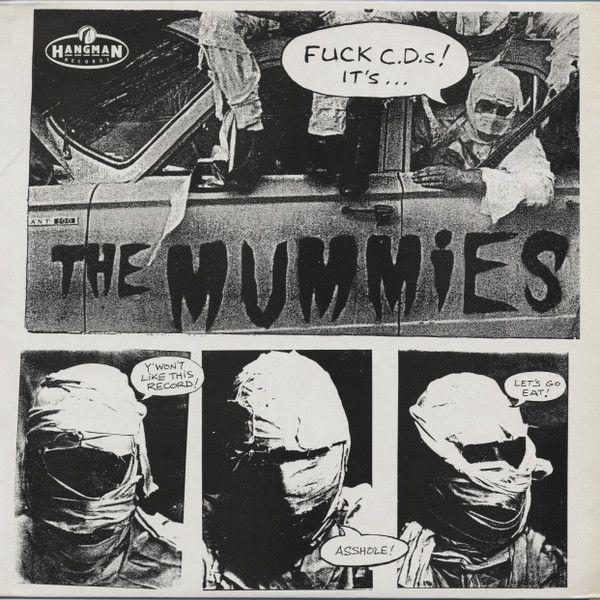 Portada de Álbum "Fuck C.D.s! It's... The Mummies", de The Mummies