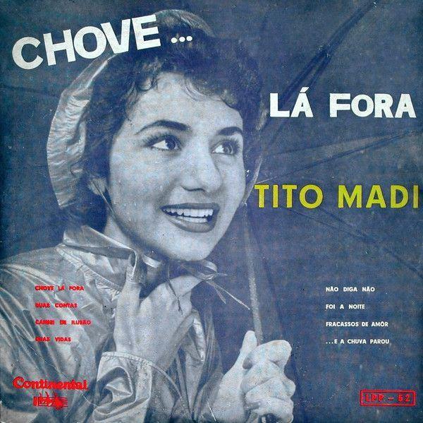 Portada del álbum "Chove…Lá Fora", de Tito Madi