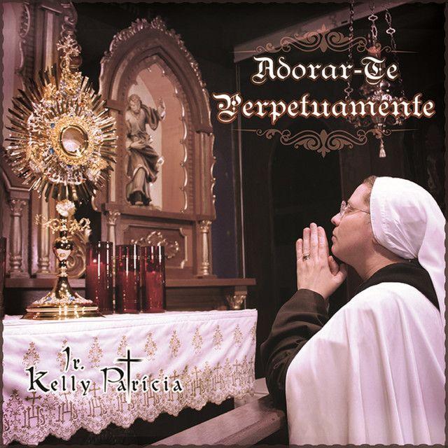 Portada de Álbum "Adorar-Te Perpetuamente", de Irmã Kelly Patrícia