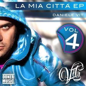 Capa do Single/EP "La Mia Città (EP - Vol.4)", de Daniele Vit
